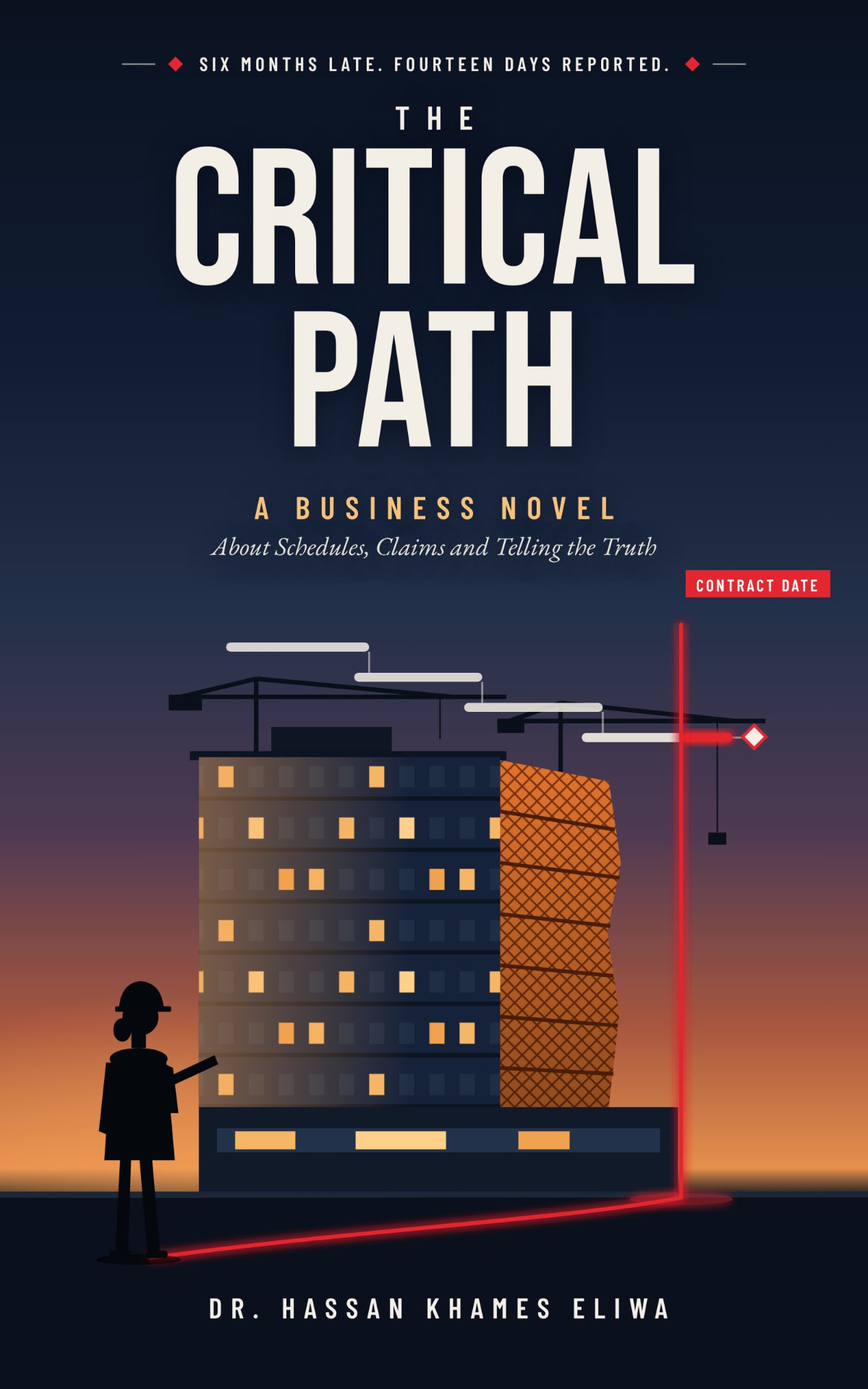 THE CRITICAL PATH: A Business Novel About Schedules, Claims and Telling the Truth — book cover