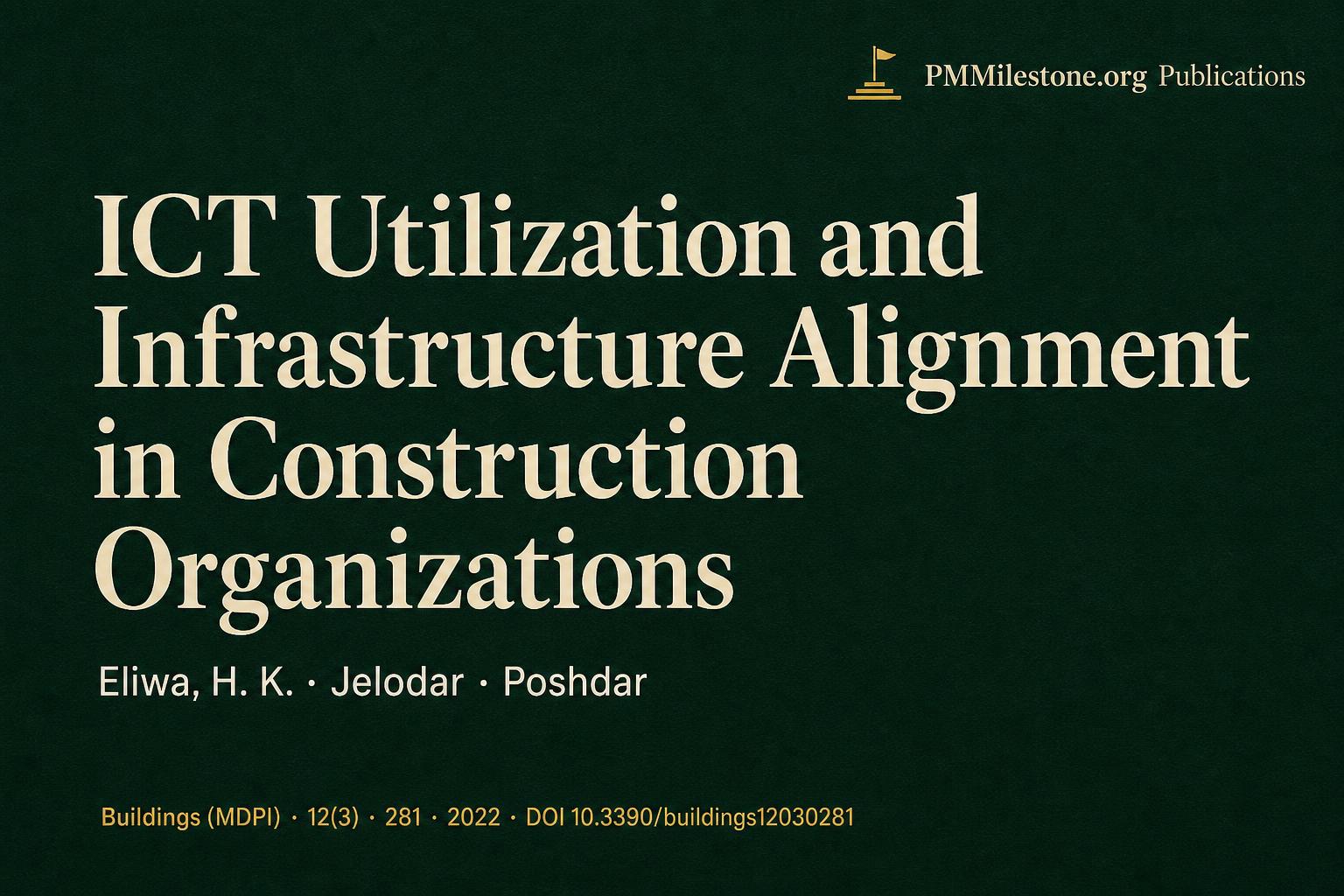 Open Graph share preview for Information and communication technology (ICT) utilization and infrastructure alignment in construction organizations — Buildings (MDPI), 12(3), 281, 2022
