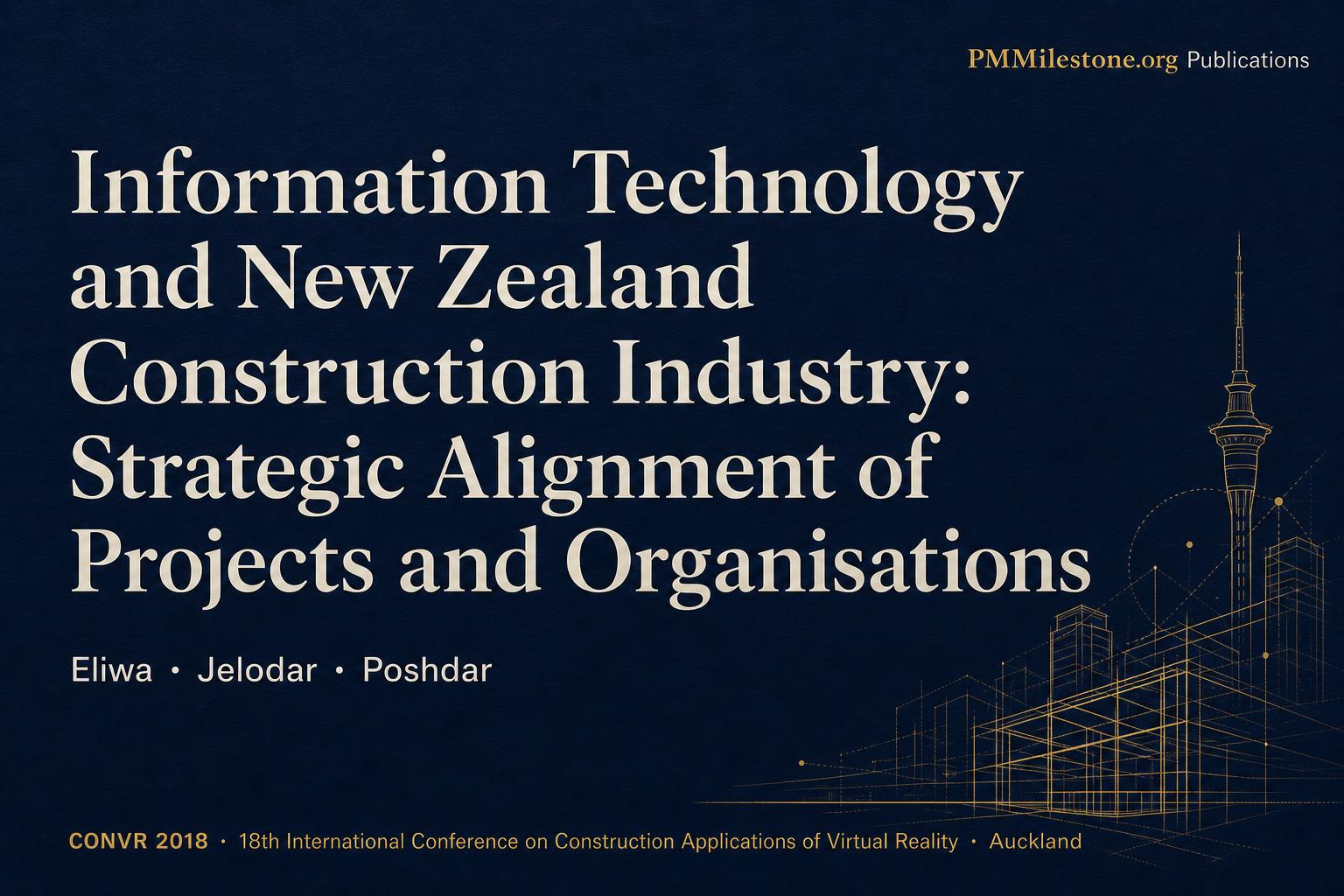 Open Graph share preview for Information technology and New Zealand construction industry: an empirical study towards strategic alignment of project and organization — Proceedings of the 18th International Conference on Construction Applications of Virtual Reality (CONVR 2018), Auckland, 2018